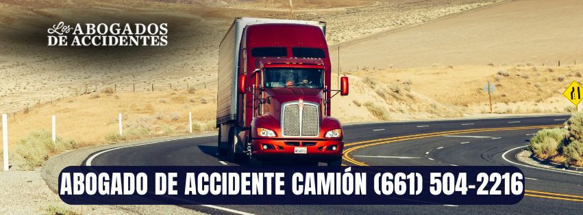 abogados de accidentes de camiones en bakersfield